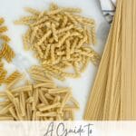 Guide to Italian pasta shapes including spaghetti, fusilli, and short pasta varieties