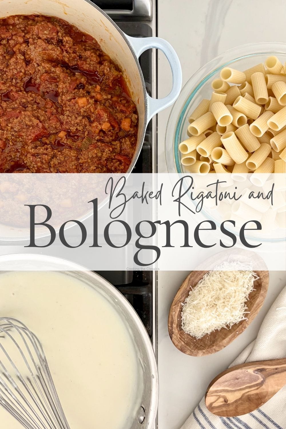 Bolognese sauce, cooked rigatoni, béchamel, and grated Parmesan prepared for baked rigatoni