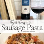 Bell pepper and sausage pasta served with a glass of red wine and cookbook in the background