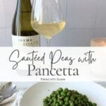 Sautéed peas with pancetta served in a white bowl with Soave wine and text overlay.