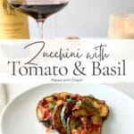 Zucchini with tomato and basil served on a plate with a glass of red wine and Chianti pairing text overlay