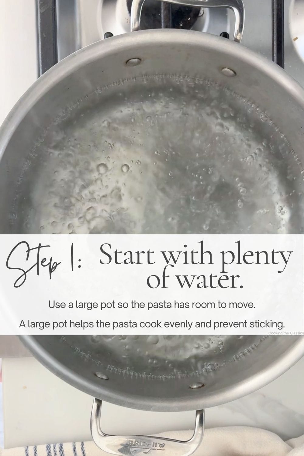 Large pot of boiling water on the stove with text explaining to use plenty of water so pasta has room to move and cooks evenly.