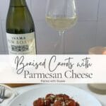 Pinterest graphic for Marcella Hazan's Braised Carrots with Parmesan Cheese paired with Soave wine, featuring the finished carrots alongside a bottle and glass of Soave.
