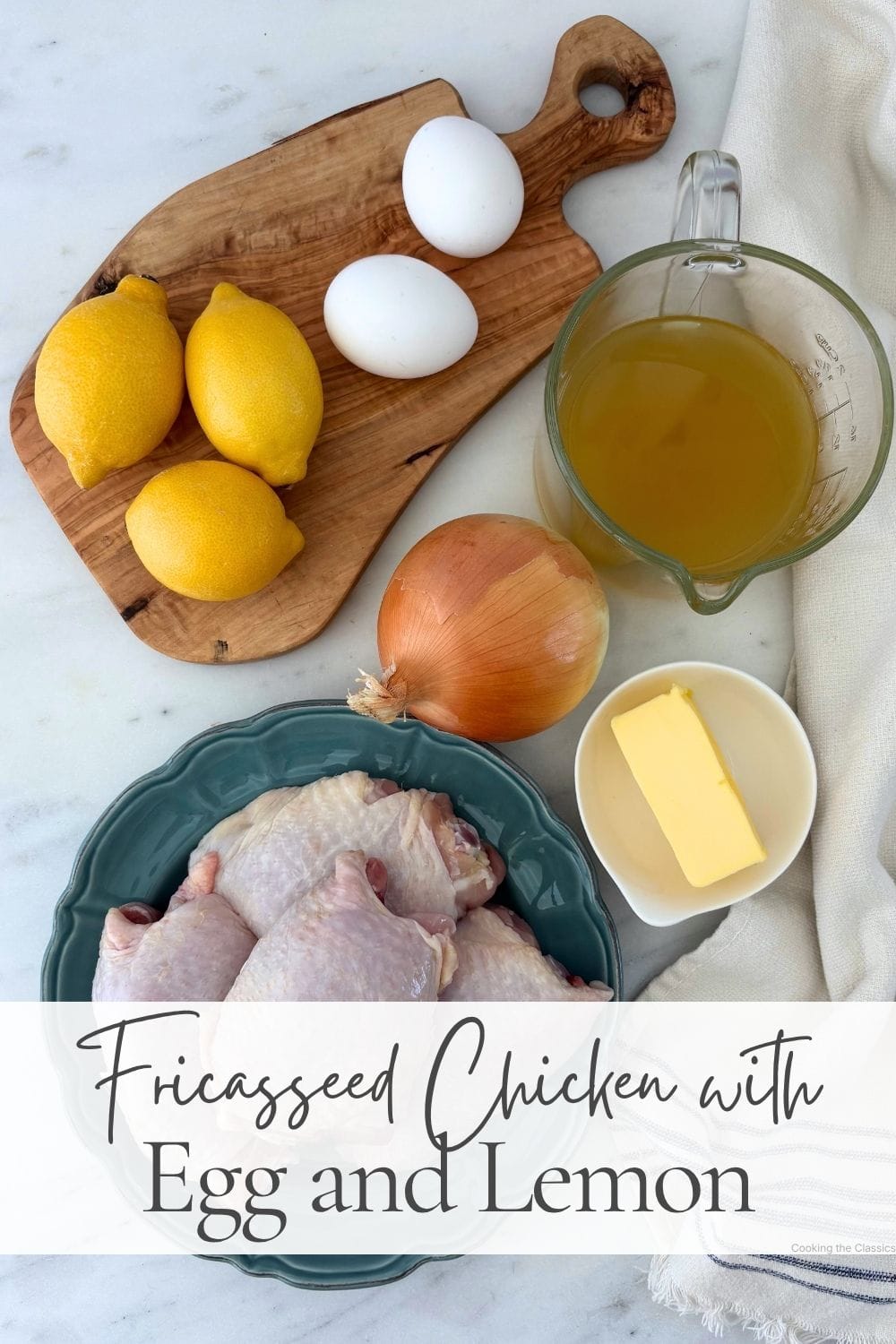 Ingredients for fricasseed chicken with egg and lemon, including chicken, eggs, lemons, onion, butter and broth.